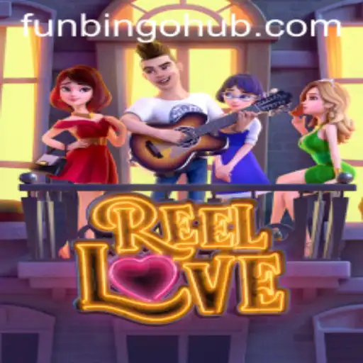 ReelLove: A FunBingo Experience